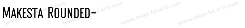 Makesta Rounded字体转换